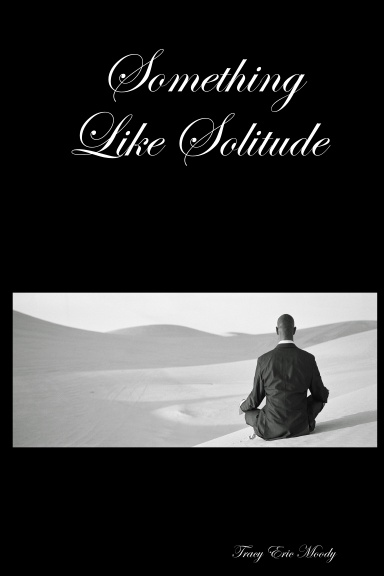 Something Like Solitude