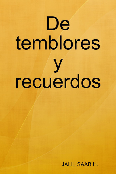 De temblores y recuerdos