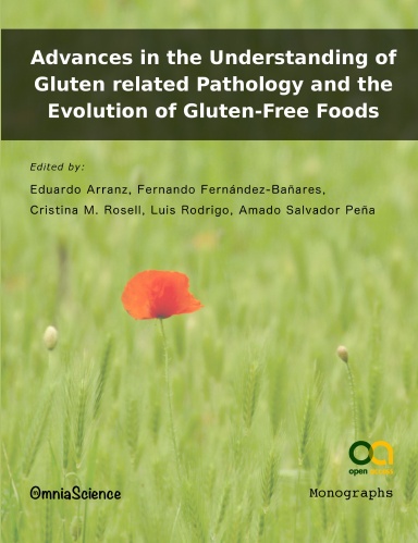Advances in the Understanding of Gluten related Pathology and the Evolution of Gluten-Free Foods
