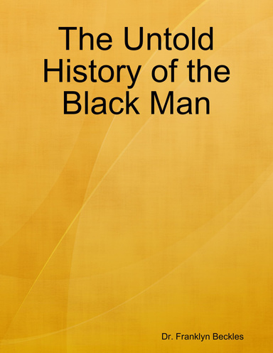 The Untold History of the Black Man