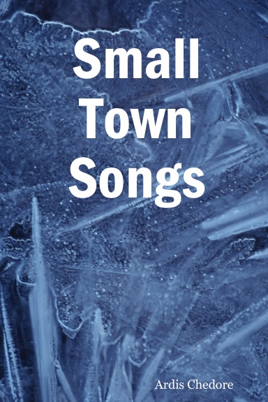 Small Town Songs