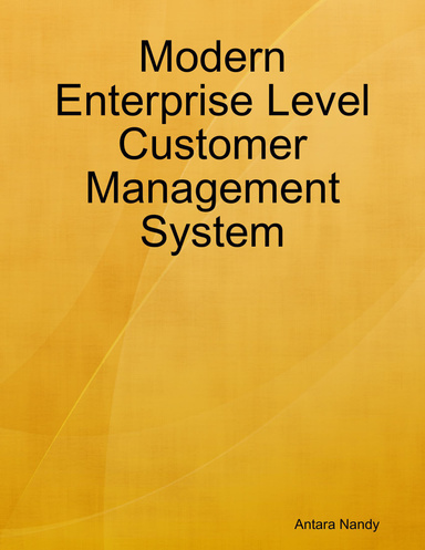 Modern Enterprise Level Customer Management System