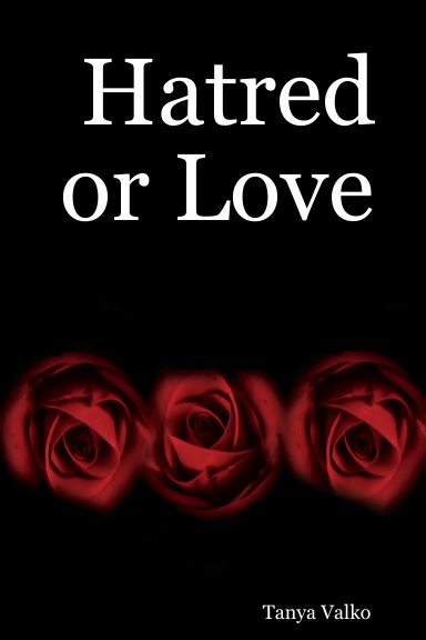 Hatred or Love