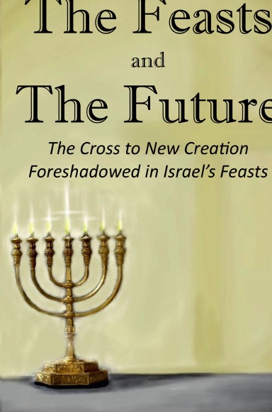 The Feasts and The Future