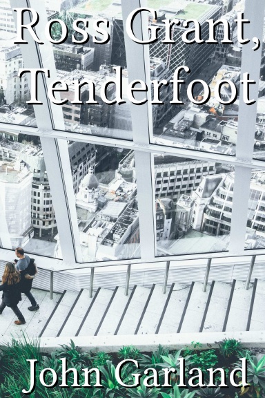 Ross Grant, Tenderfoot