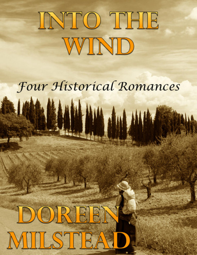 Into the Wind: Four Historical Romances