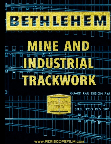 Bethlehem Steel Mine and Industrial Trackwork Catalog