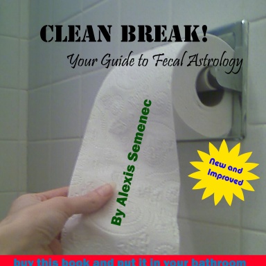 Clean Break! Your Guide to Fecal Astrology