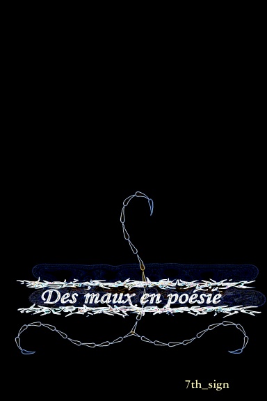 Des maux en poésie
