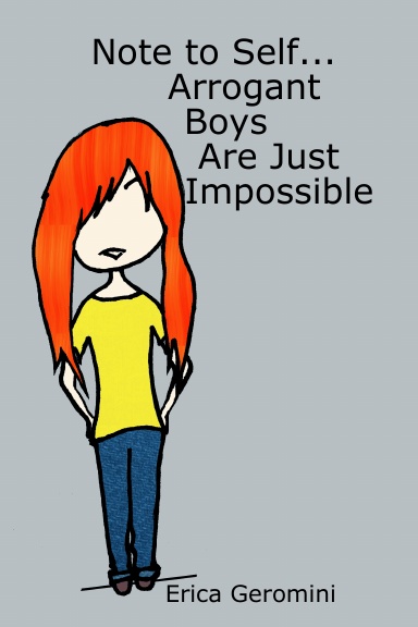 Note to Self... Arrogant Boys Are Just Impossible