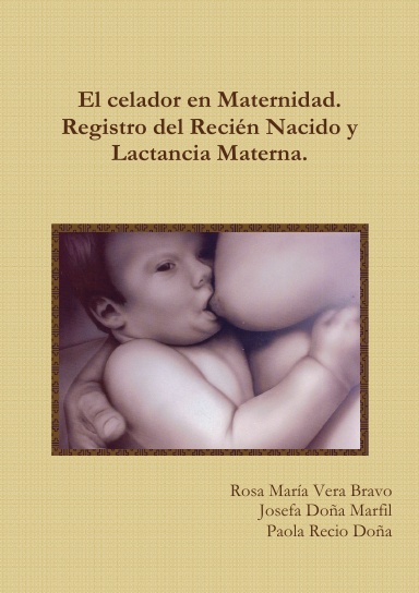 El celador en Maternidad. Registro del Recién Nacido y Lactancia Materna.