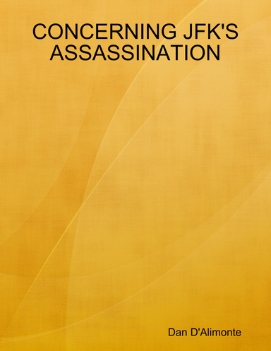 CONCERNING JFK'S ASSASSINATION