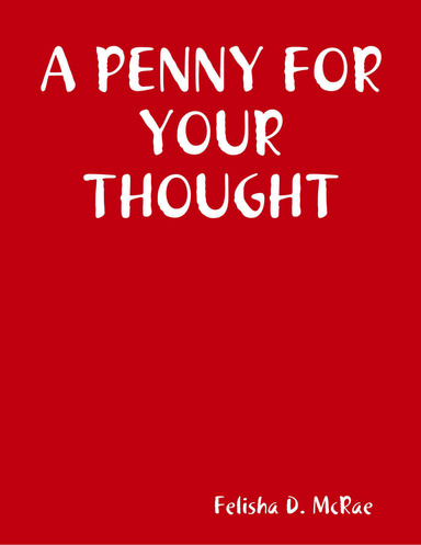 A PENNY FOR YOUR THOUGHT