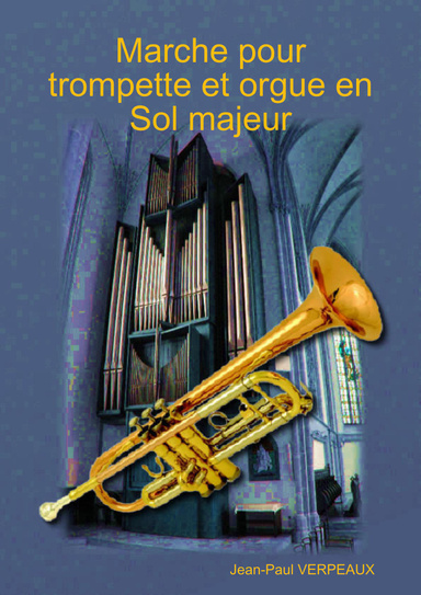 Marche pour trompette et orgue en Sol majeur