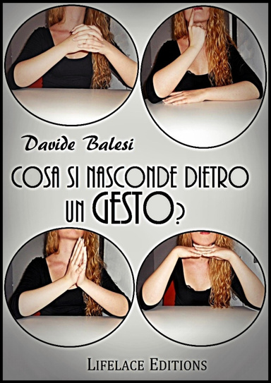 Cosa Si Nasconde Dietro un Gesto?
