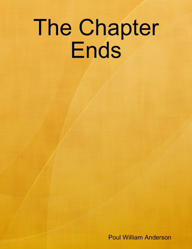 The Chapter Ends