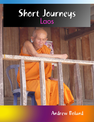 Short Journeys: Laos