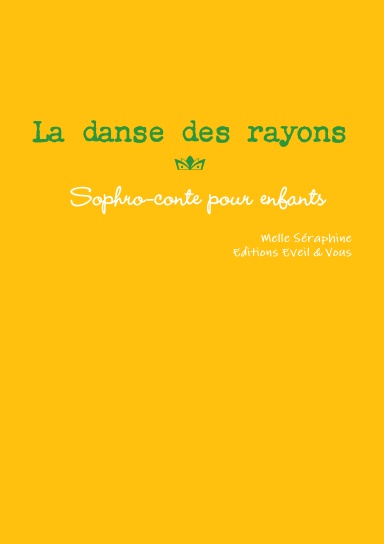 La danse des rayons - conte thérapeutique pour enfants