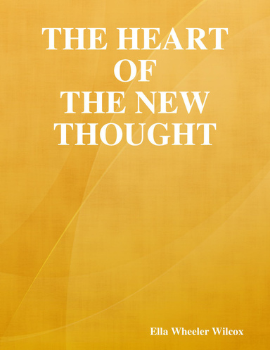 The Heart of the New Thought