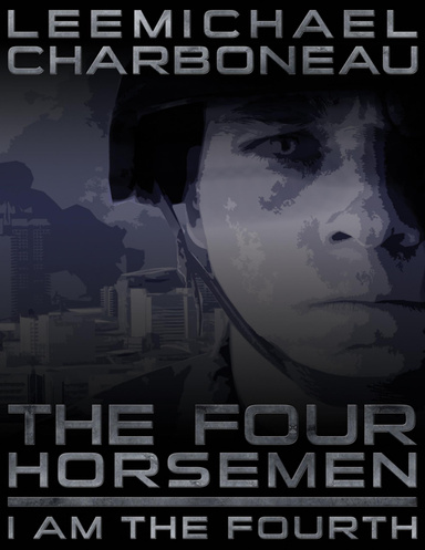 The Four Horsemen Part I: I Am the Fourth