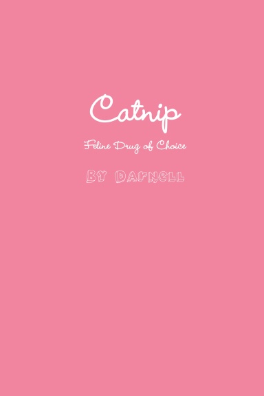 Catnip: Feline Drug of Choice