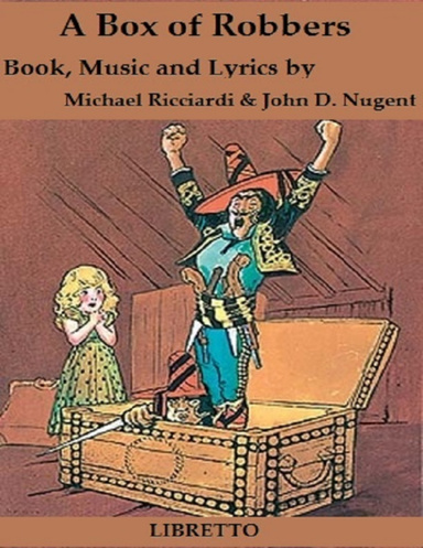 A Box of Robbers (Libretto) EBOOK
