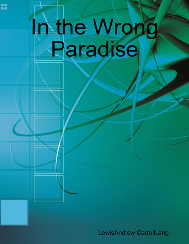 In the Wrong Paradise