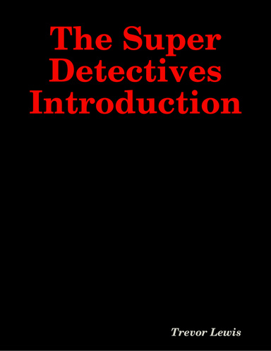 The Super Detectives Introduction