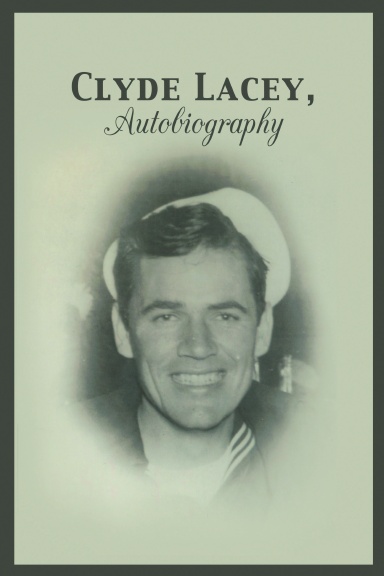 Clyde Lacey, Autobiography