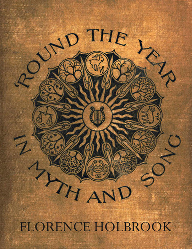 'Round the Year In Myth and Song