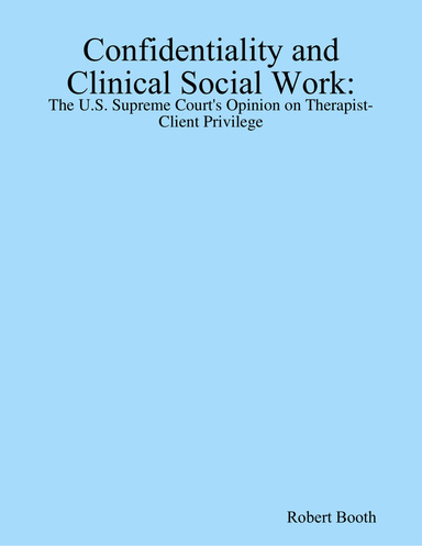 Confidentiality and Clinical Social Work