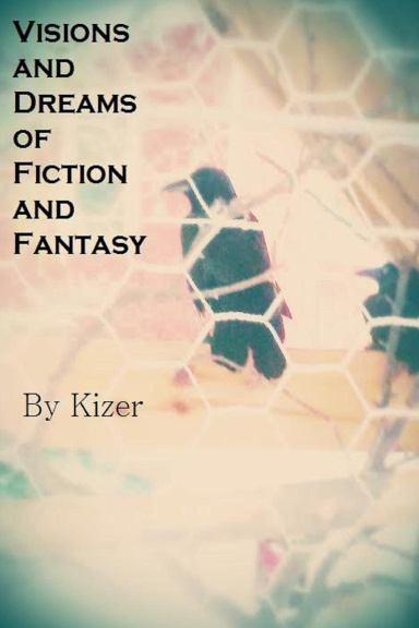Visions and Dreams of Fiction and Fantasy