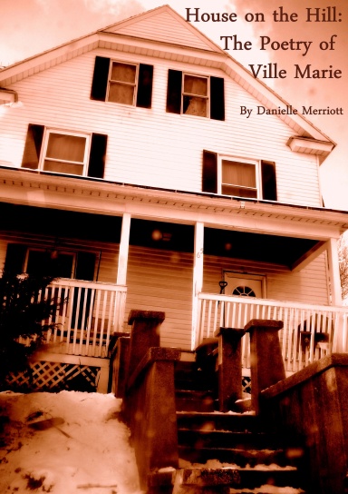 House on the Hill: The Poetry of Ville Marie