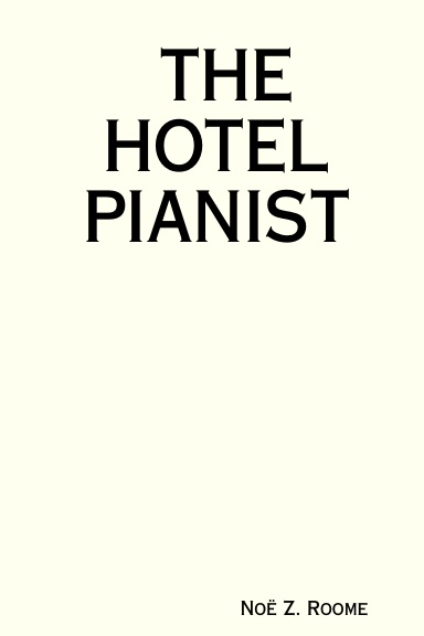 THE HOTEL PIANIST