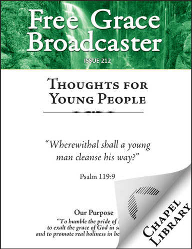 Free Grace Broadcaster - Issue 212 - Thoughts for Young People