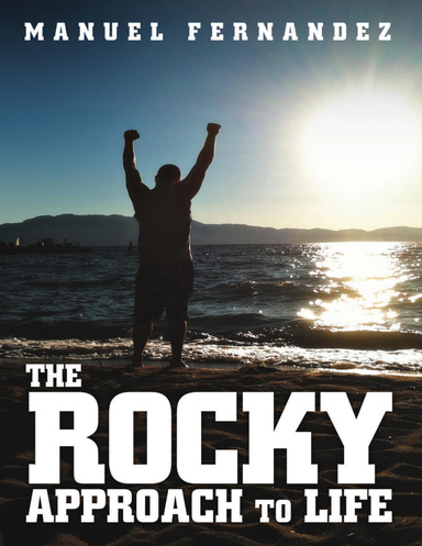 The Rocky Approach to Life