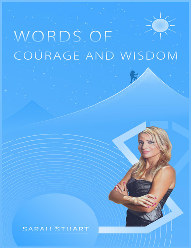 Words of Courage and Wisdom
