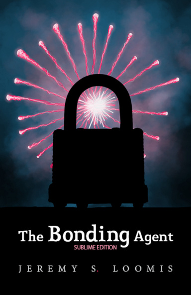 The Bonding Agent (Sublime Edition)