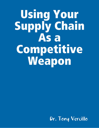 Using Your Supply Chain As a Competitive Weapon