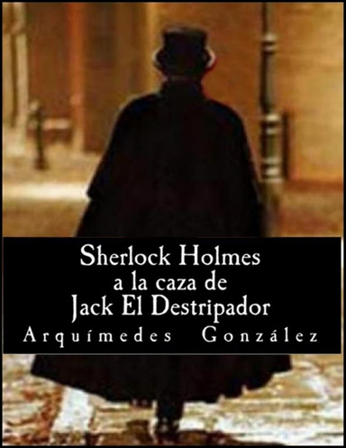 Sherlock Holmes a la caza de Jack El Destripador