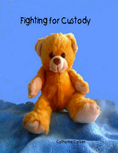 Fighting for Custody
