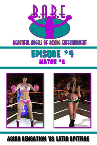 B.A.B.E. 4 - Asian Sensation Vs. Latin Spitfire