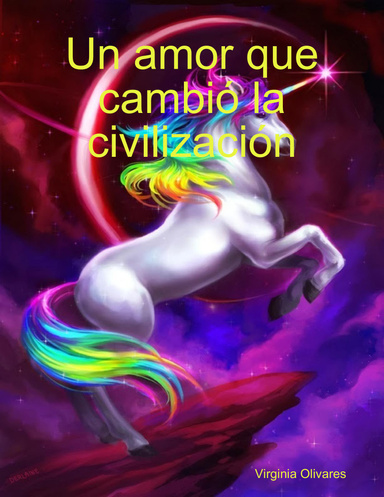 Un amor que cambió la civilización