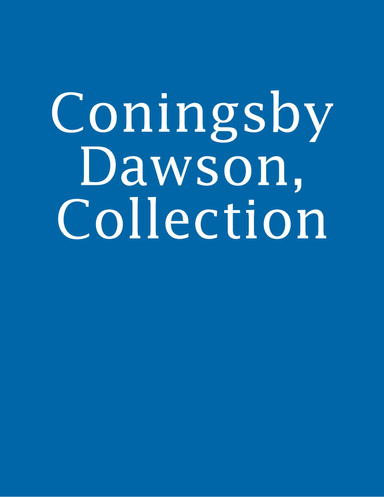 Coningsby Dawson, Collection