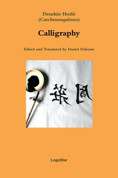 Calligraphy: Edited and Translated by Daniel Deleanu