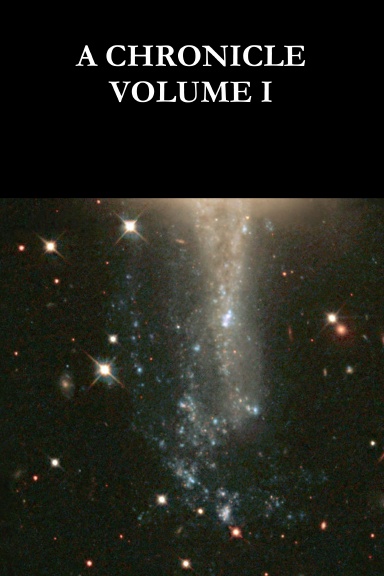 A Chronicle Volume I