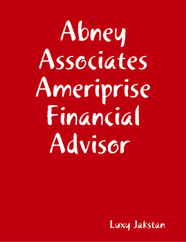 Abney Associates Ameriprise Financial Advisor