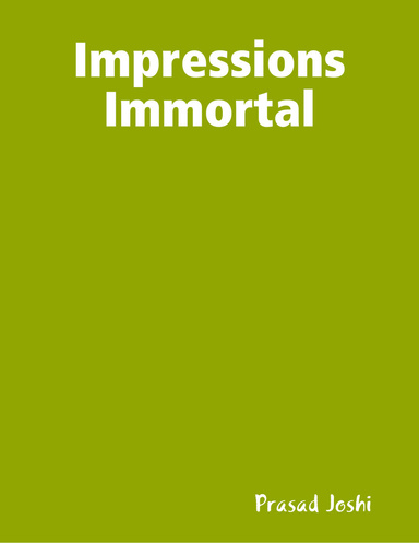 Impressions Immortal