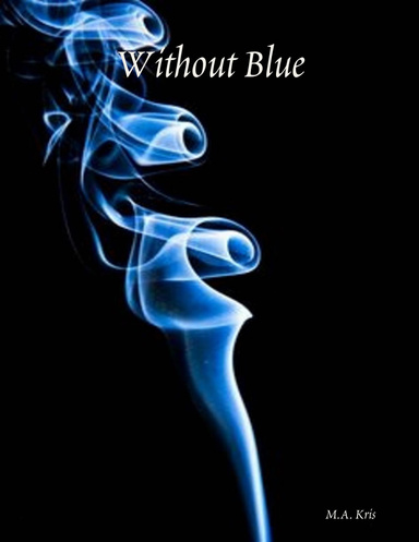 Without Blue
