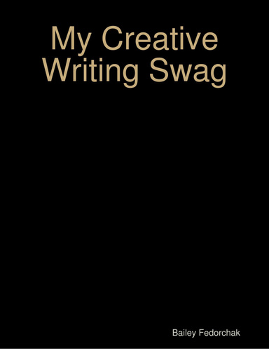 My Creative Writing Swag